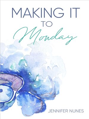 cover image of Making It to Monday